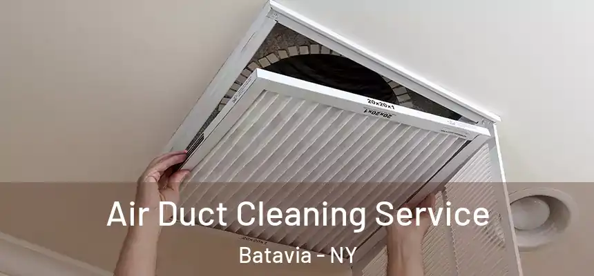  Air Duct Cleaning Service Batavia - NY