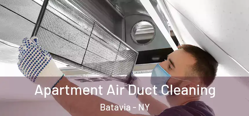  Apartment Air Duct Cleaning Batavia - NY