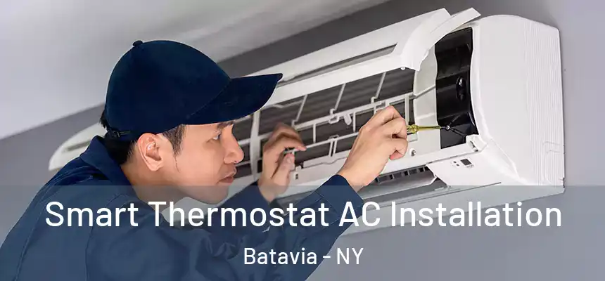  Smart Thermostat AC Installation Batavia - NY